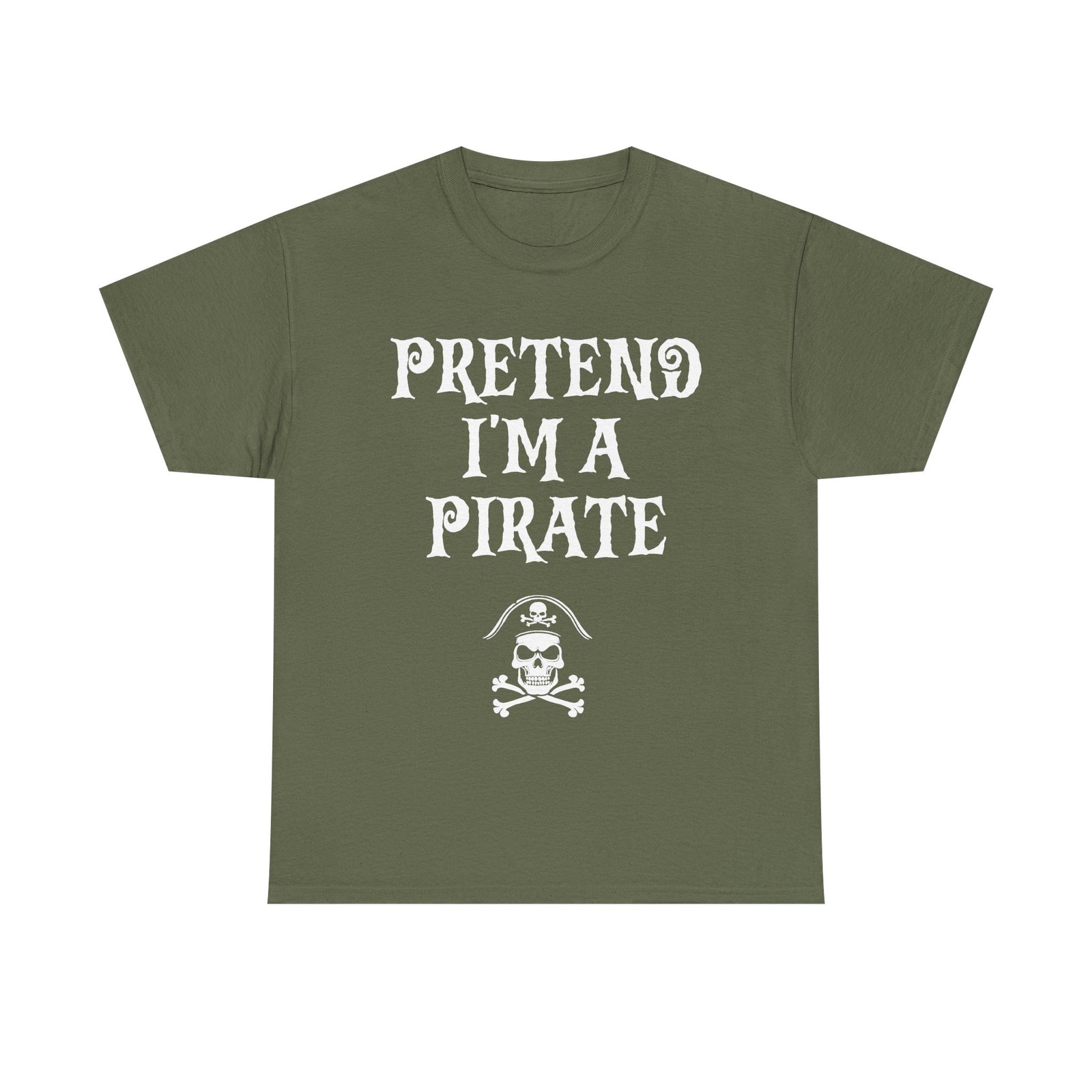 Pretend I'm A Pirate, Halloween shirt for Men, Women