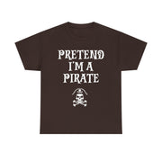 Pretend I'm A Pirate, Halloween shirt for Men, Women