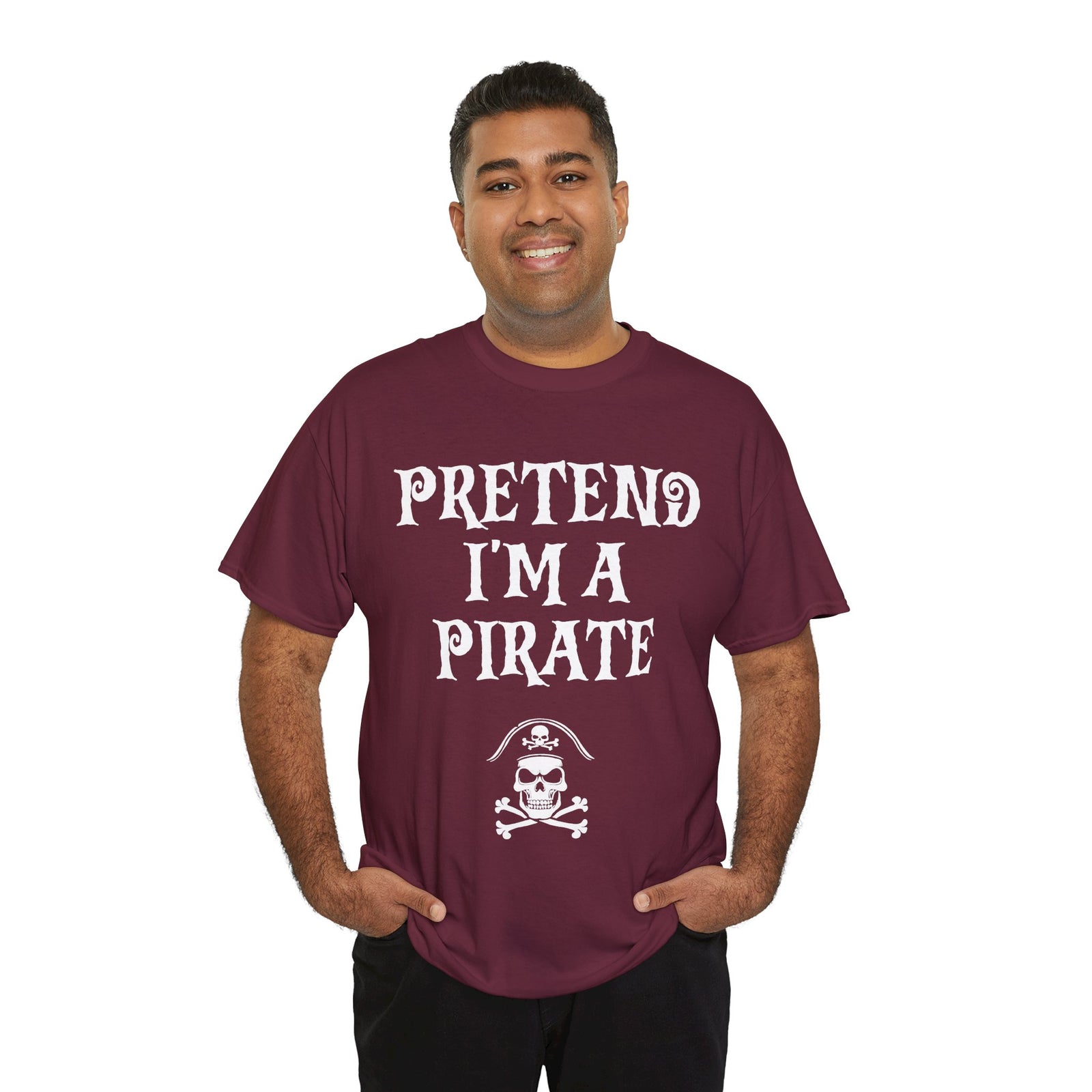 Pretend I'm A Pirate, Halloween shirt for Men, Women