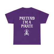 Pretend I'm A Pirate, Halloween shirt for Men, Women