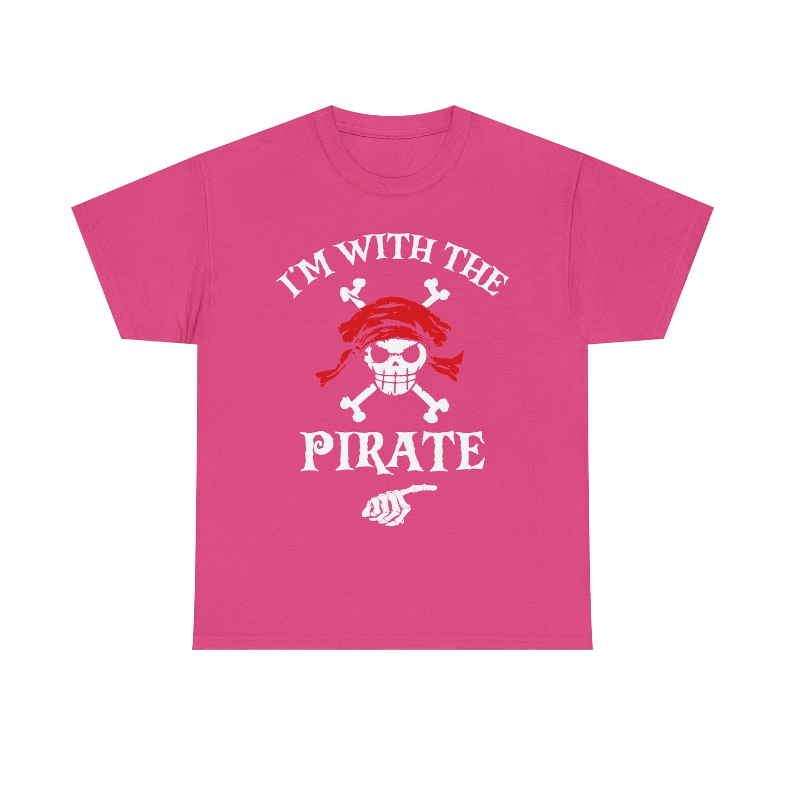 I'm With The Pirate, Halloween Matching shirt for Men, Women