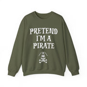 Pretend I'm a Pirate Men Women Crewneck Sweatshirt, Funny Skull & Crossbones Pirate Shirt