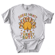 Funny Thanksgiving Guess What Turkey Butt T-Shirt-CNBV