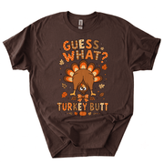Funny Thanksgiving Guess What Turkey Butt T-Shirt-Z4UX