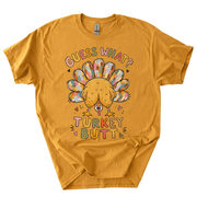 Funny Thanksgiving Guess What Turkey Butt T-Shirt-CNBV