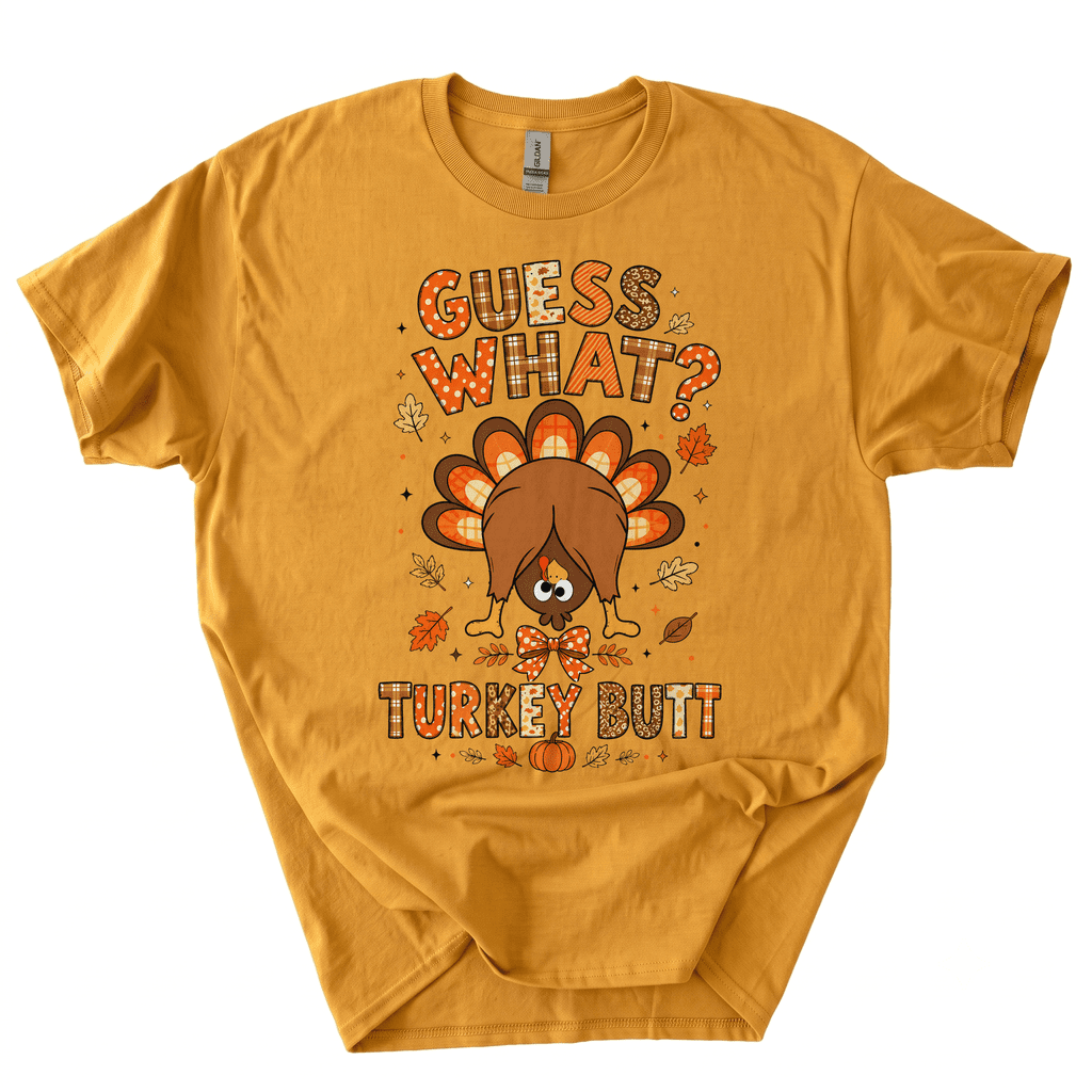 Funny Thanksgiving Guess What Turkey Butt T-Shirt-Z4UX