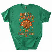 Funny Thanksgiving Guess What Turkey Butt T-Shirt-Z4UX