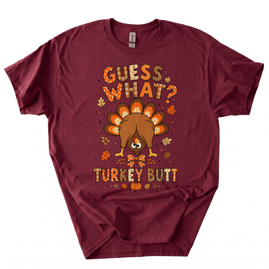 Funny Thanksgiving Guess What Turkey Butt T-Shirt-Z4UX