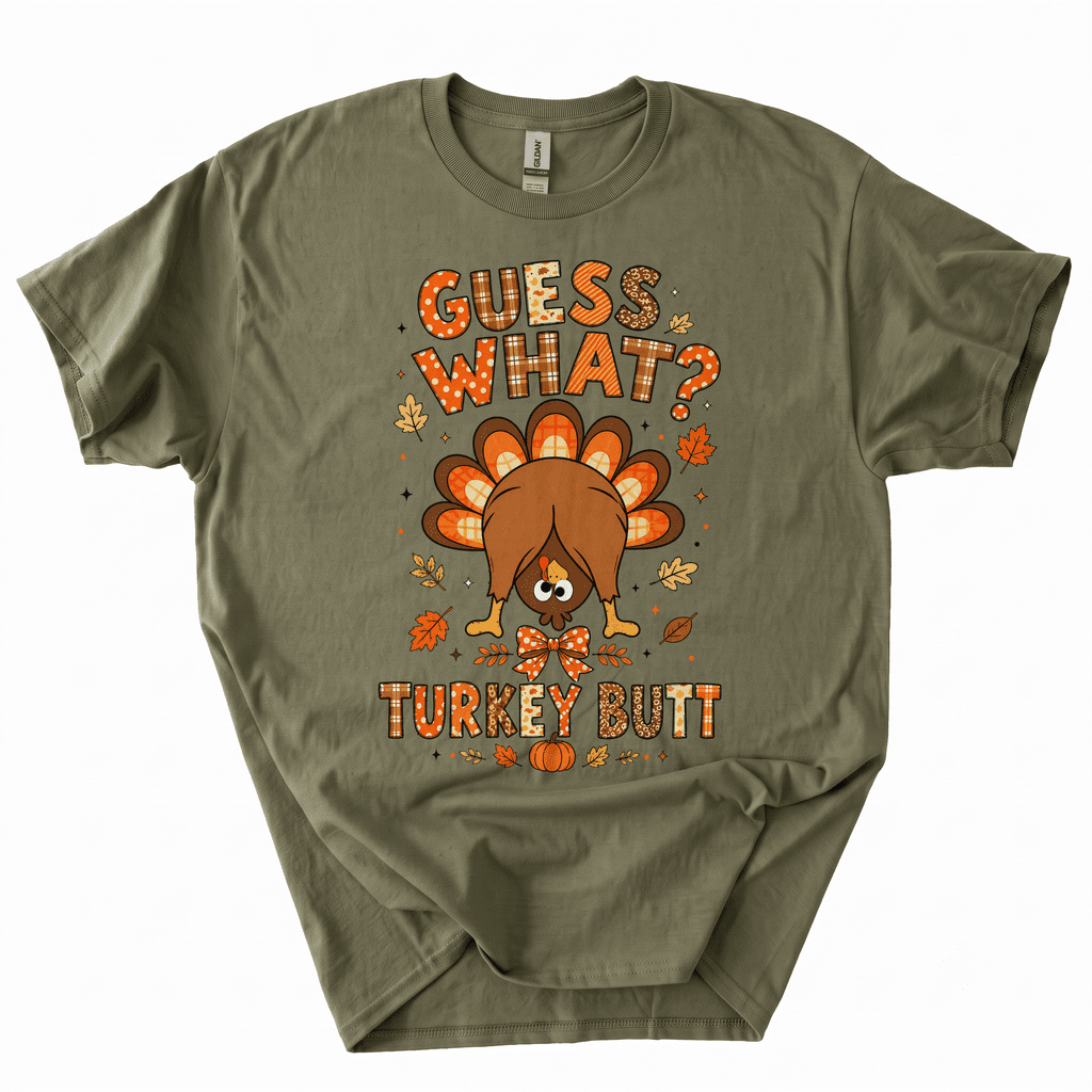 Funny Thanksgiving Guess What Turkey Butt T-Shirt-Z4UX