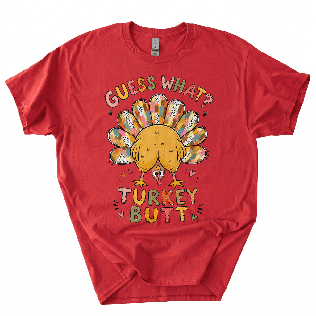 Funny Thanksgiving Guess What Turkey Butt T-Shirt-CNBV