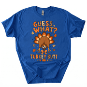 Funny Thanksgiving Guess What Turkey Butt T-Shirt-Z4UX