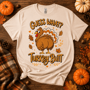 Funny Thanksgiving Guess What Turkey Butt T-Shirt-GB0N
