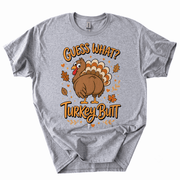 Funny Thanksgiving Guess What Turkey Butt T-Shirt-GB0N